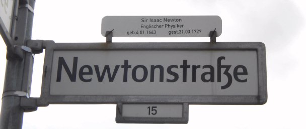Straßenschild zu I. Newton /
Street-sign related to I. Newton