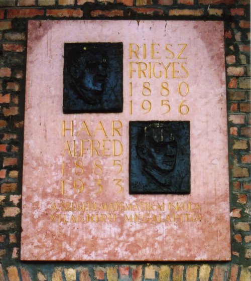 Gedenktafel fuer Frigyes Riesz und Alfréd Haar /
Commemorative plaque for Frigyes Riesz and Alfréd Haar